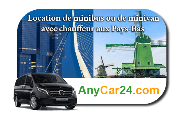 Louer un minibus ou un minivan avec chauffeur aux Pays-Bas