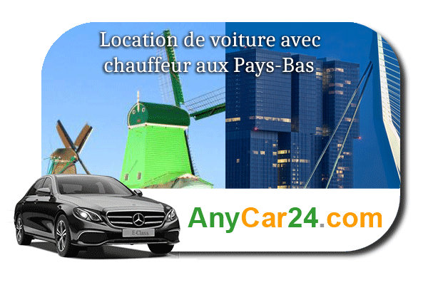 Louer une voiture avec chauffeur aux Pays-Bas